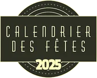 Calendrier des Fêtes 2025
