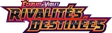Rivalités Destinées