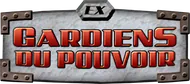 EX : Gardiens du Pouvoir
