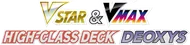 VSTAR & VMAX High-Class Deoxys